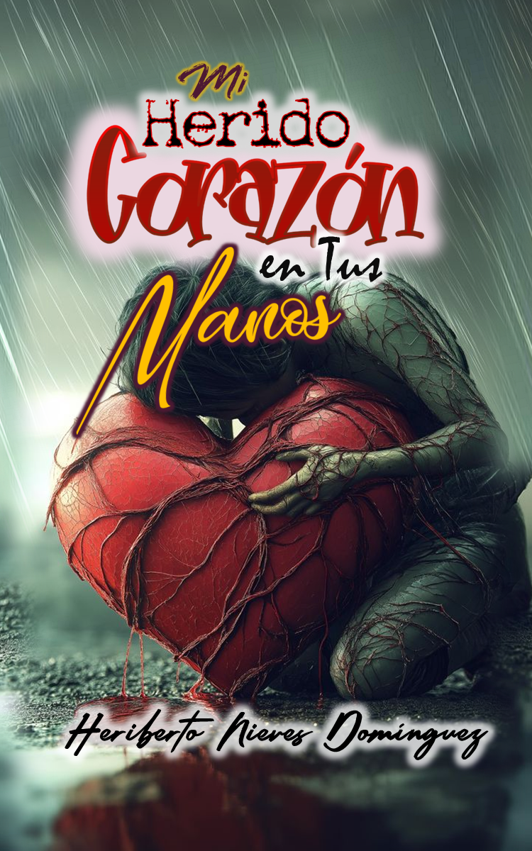 Mi Herido Corazón En Tus Manos